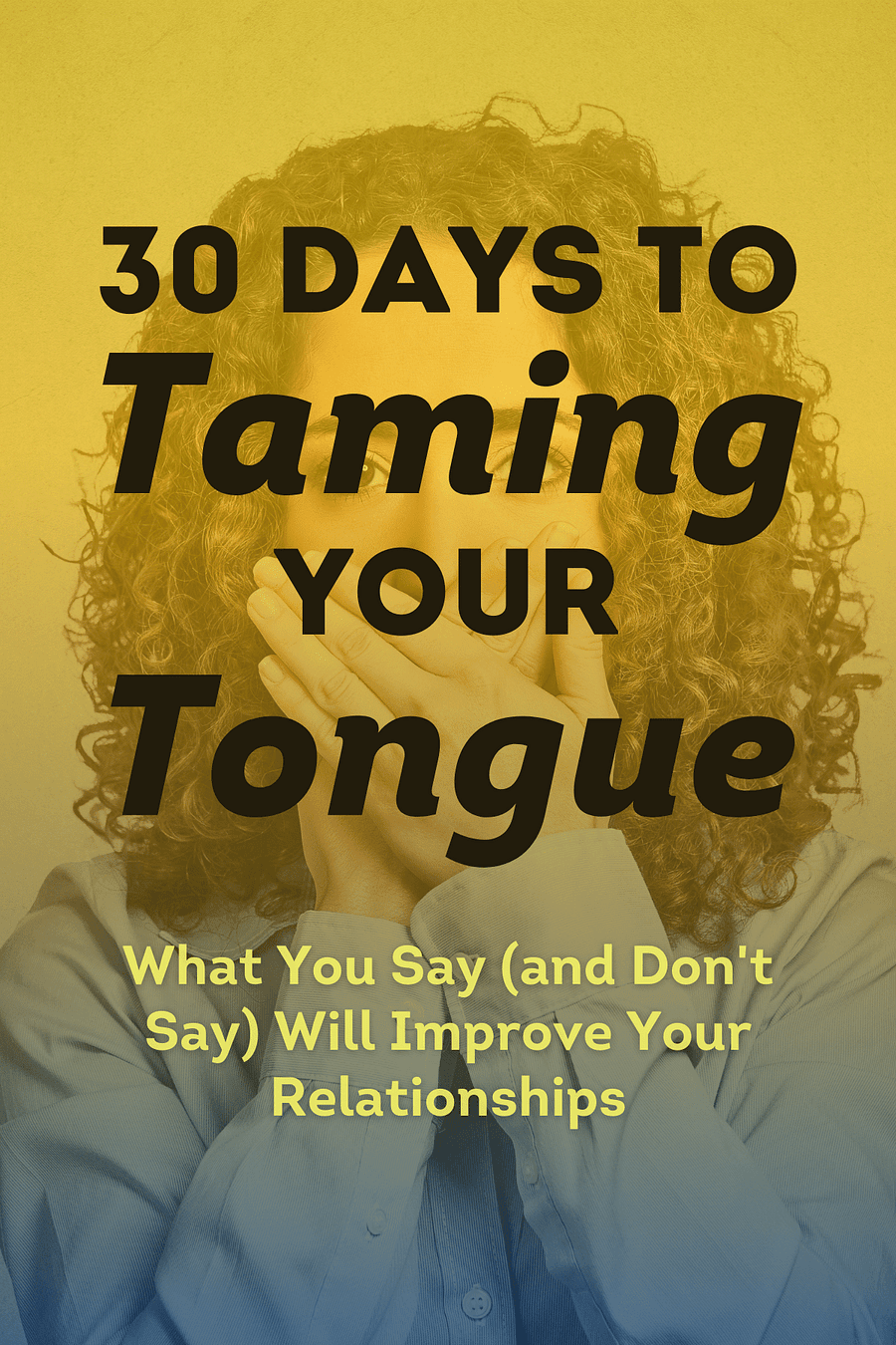 30 Days to Taming Your Tongue by Deborah Smith Pegues - Book Summary