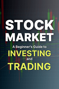 A Beginner's Guide to Investing and Trading in the Modern Stock Market by Ardi Aaziznia, Andrew Aziz - Book Summary