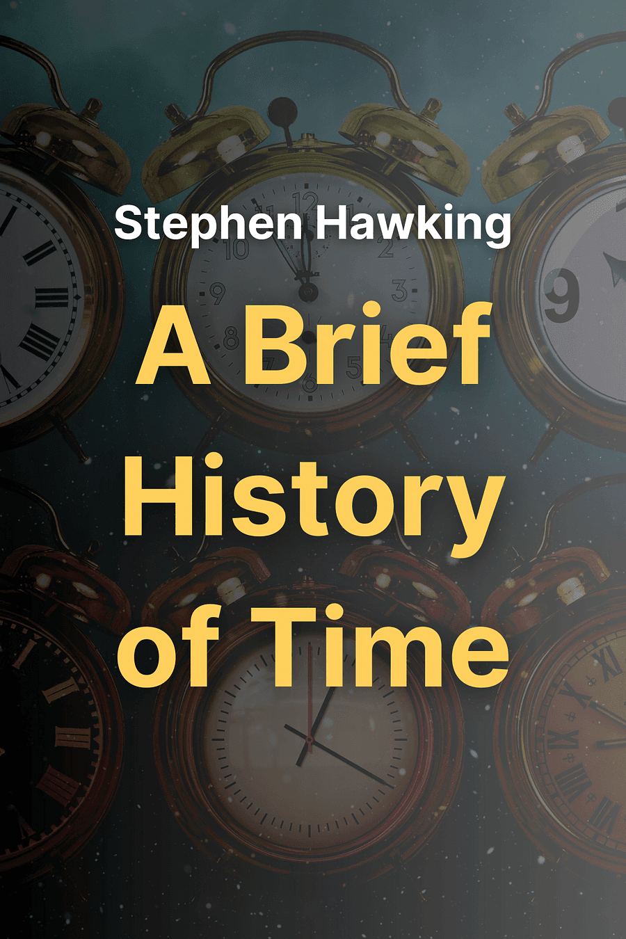 A Brief History of Time by Stephen Hawking - Book Summary