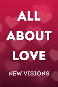 All About Love by bell hooks - Book Summary