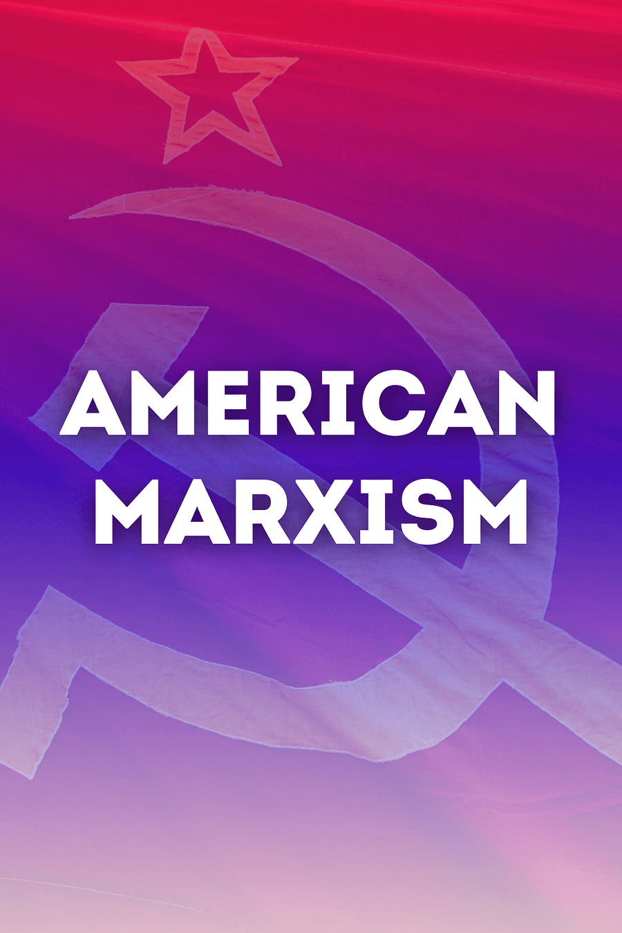 American Marxism by Mark R. Levin - Book Summary
