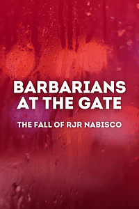 Barbarians at the Gate by Bryan Burrough, John Helyar - Book Summary