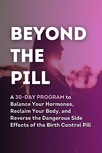 Beyond the Pill by Jolene Brighten - Book Summary