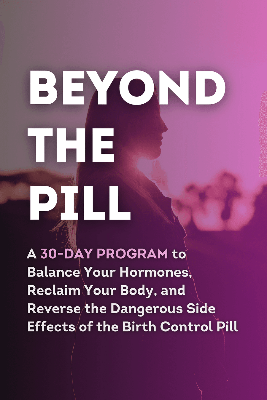 Beyond the Pill by Jolene Brighten - Book Summary