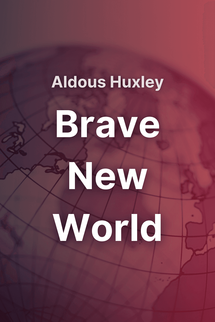 Brave New World by Aldous Huxley - Book Summary