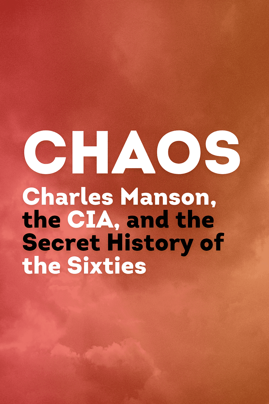 Chaos by Tom O'Neill - Book Summary
