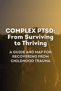 Complex PTSD by Pete Walker - Book Summary