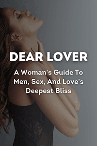 Dear Lover by David Deida - Book Summary