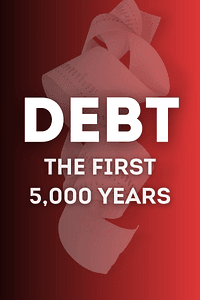 Debt by David Graeber - Book Summary