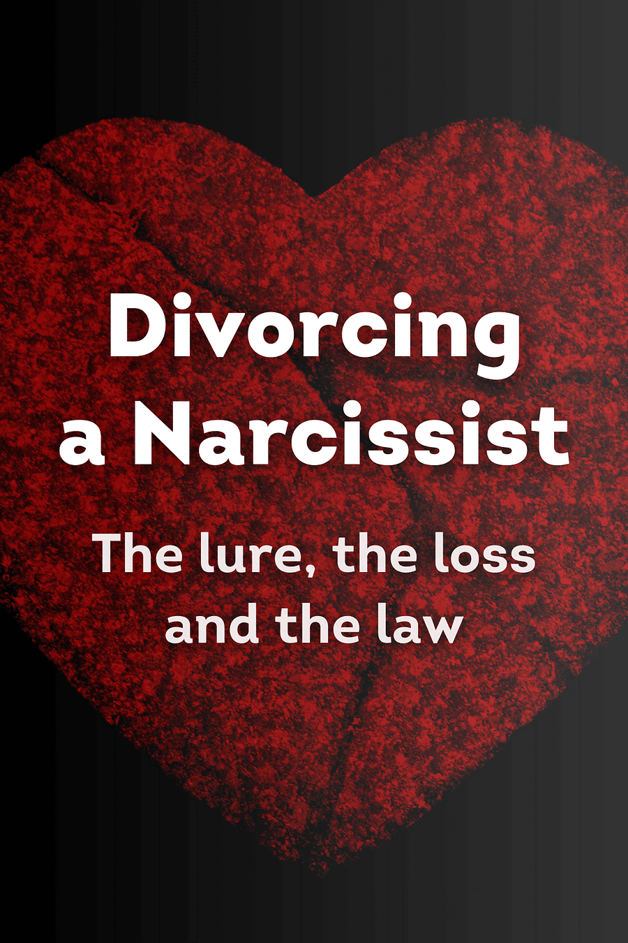 Divorcing a Narcissist by Supriya McKenna, Karin Walker - Book Summary