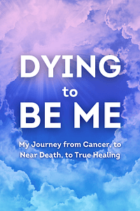 Dying to Be Me by Anita Moorjani - Book Summary