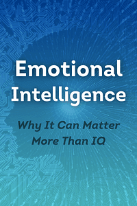 Emotional Intelligence by Daniel Goleman - Book Summary
