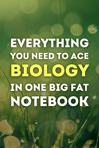 Everything You Need to Ace Biology in One Big Fat Notebook (Big Fat Notebooks) by Workman Publishing - Book Summary