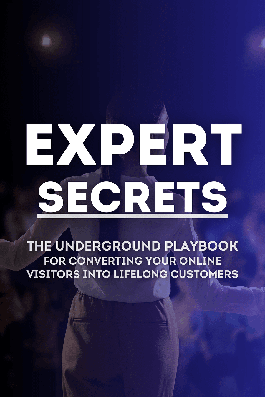 Expert Secrets by Russell Brunson - Book Summary