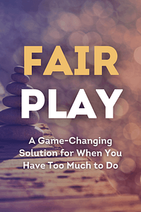 Fair Play by Eve Rodsky - Book Summary