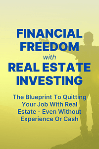 Financial Freedom with Real Estate Investing by Michael Blank - Book Summary