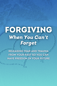 FORGIVING WHEN YOU CAN’T FORGET by Carolyn Hickman - Book Summary