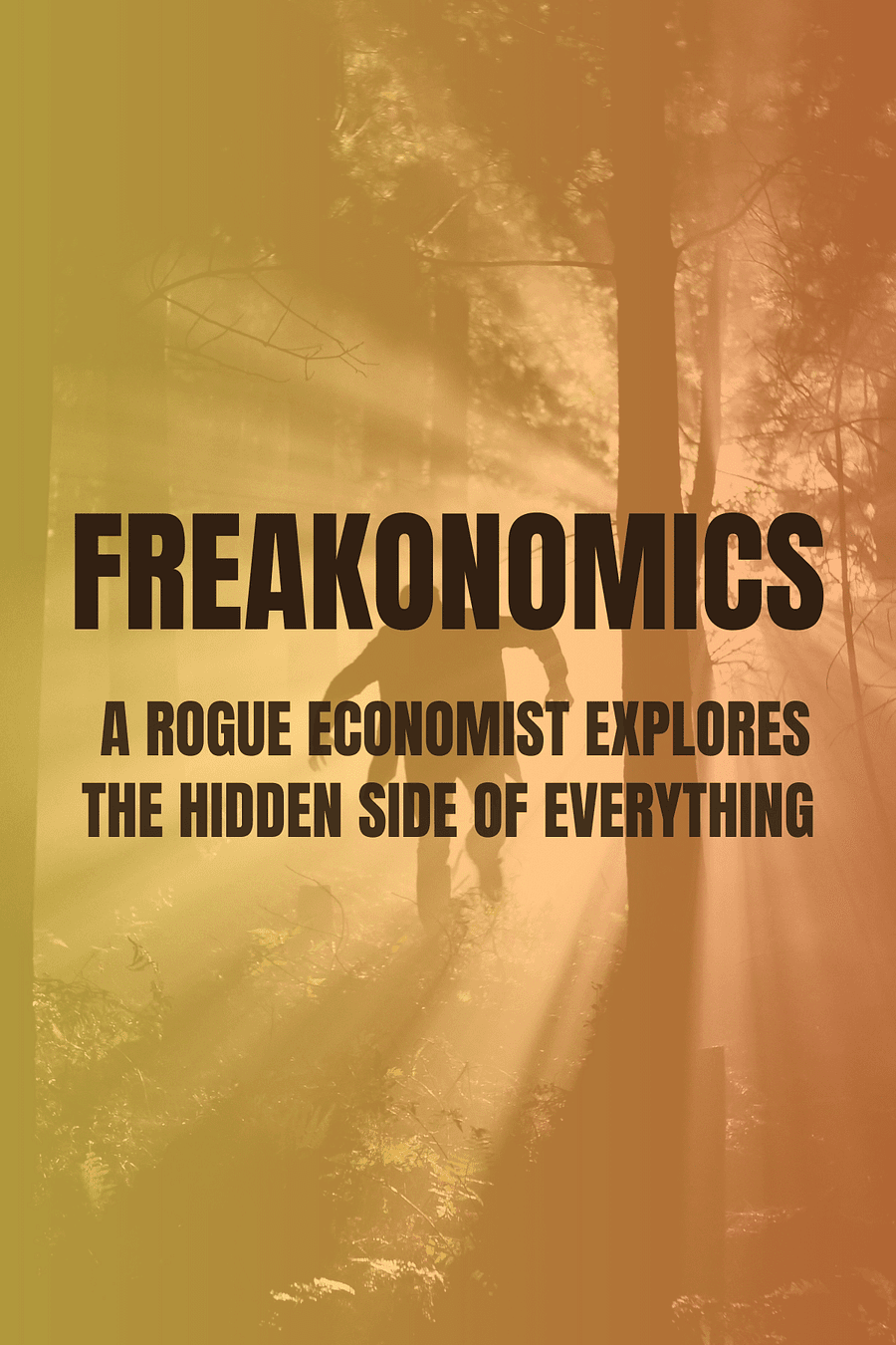 Freakonomics Rev Ed by Steven D. Levitt, Stephen J. Dubner - Book Summary