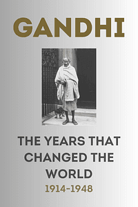 Gandhi by Ramachandra Guha - Book Summary