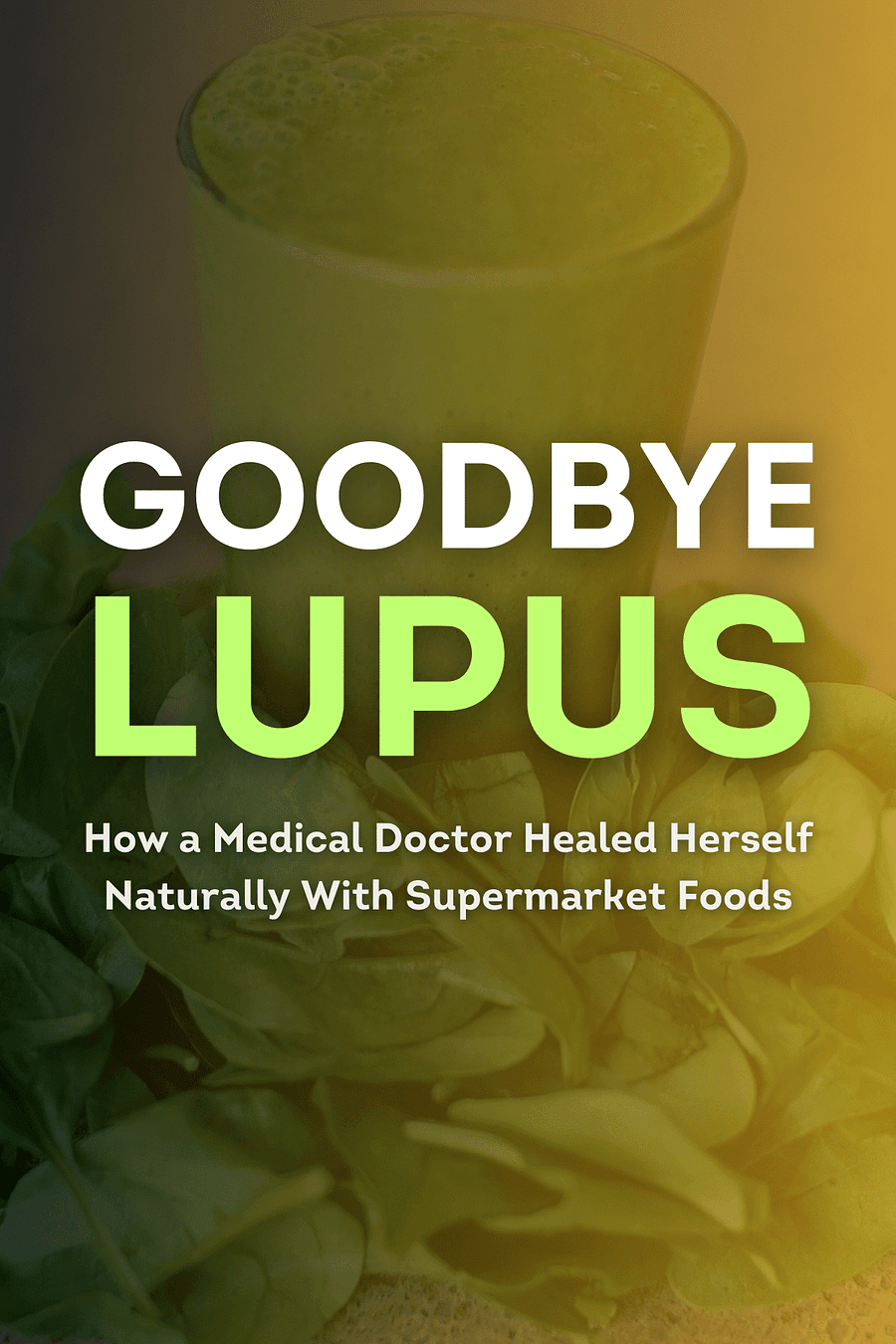 Goodbye Lupus by Brooke Goldner - Book Summary