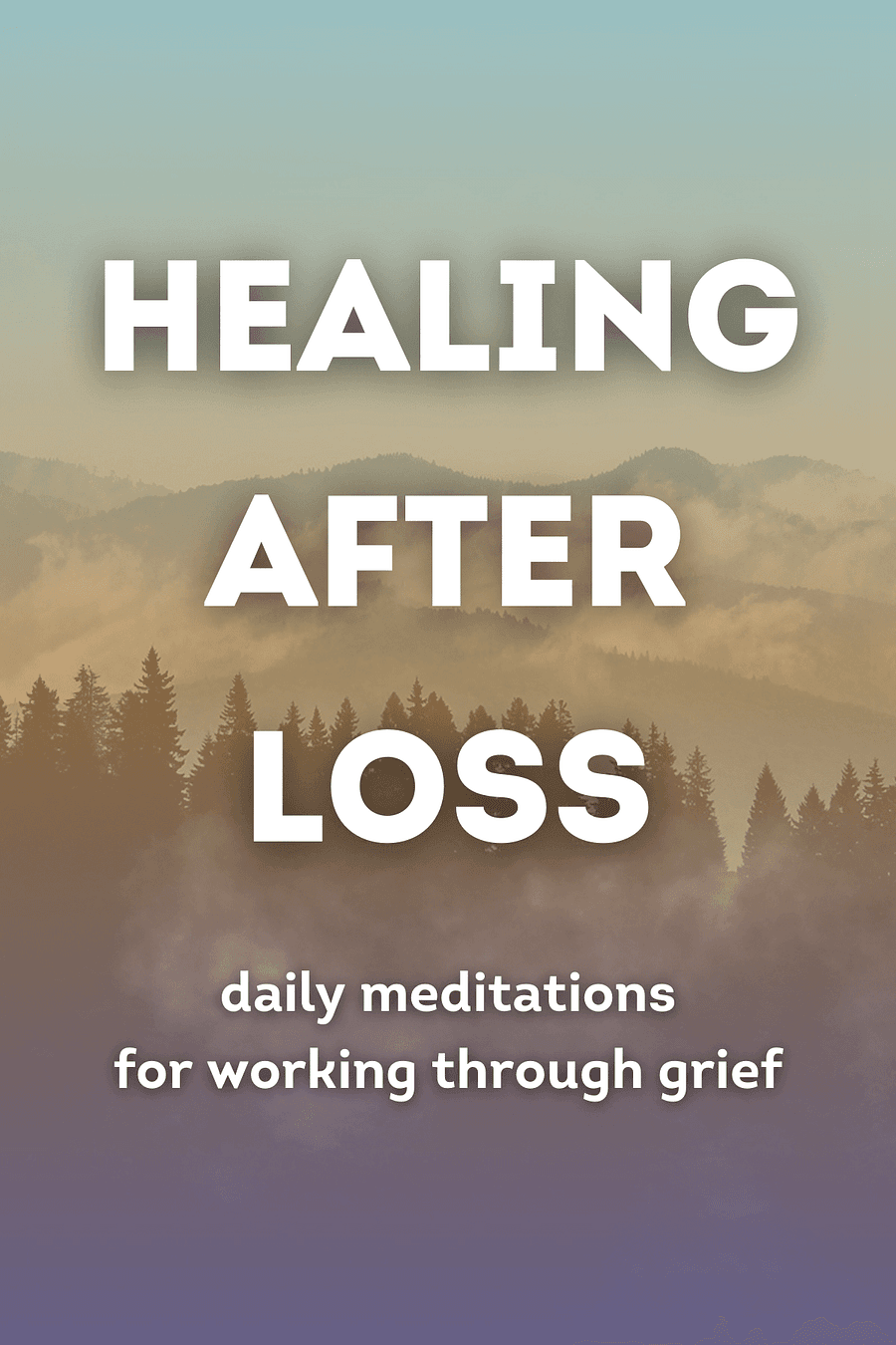 Healing After Loss by Martha W. Hickman - Book Summary