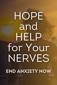 Hope and Help for Your Nerves by Claire Weekes - Book Summary