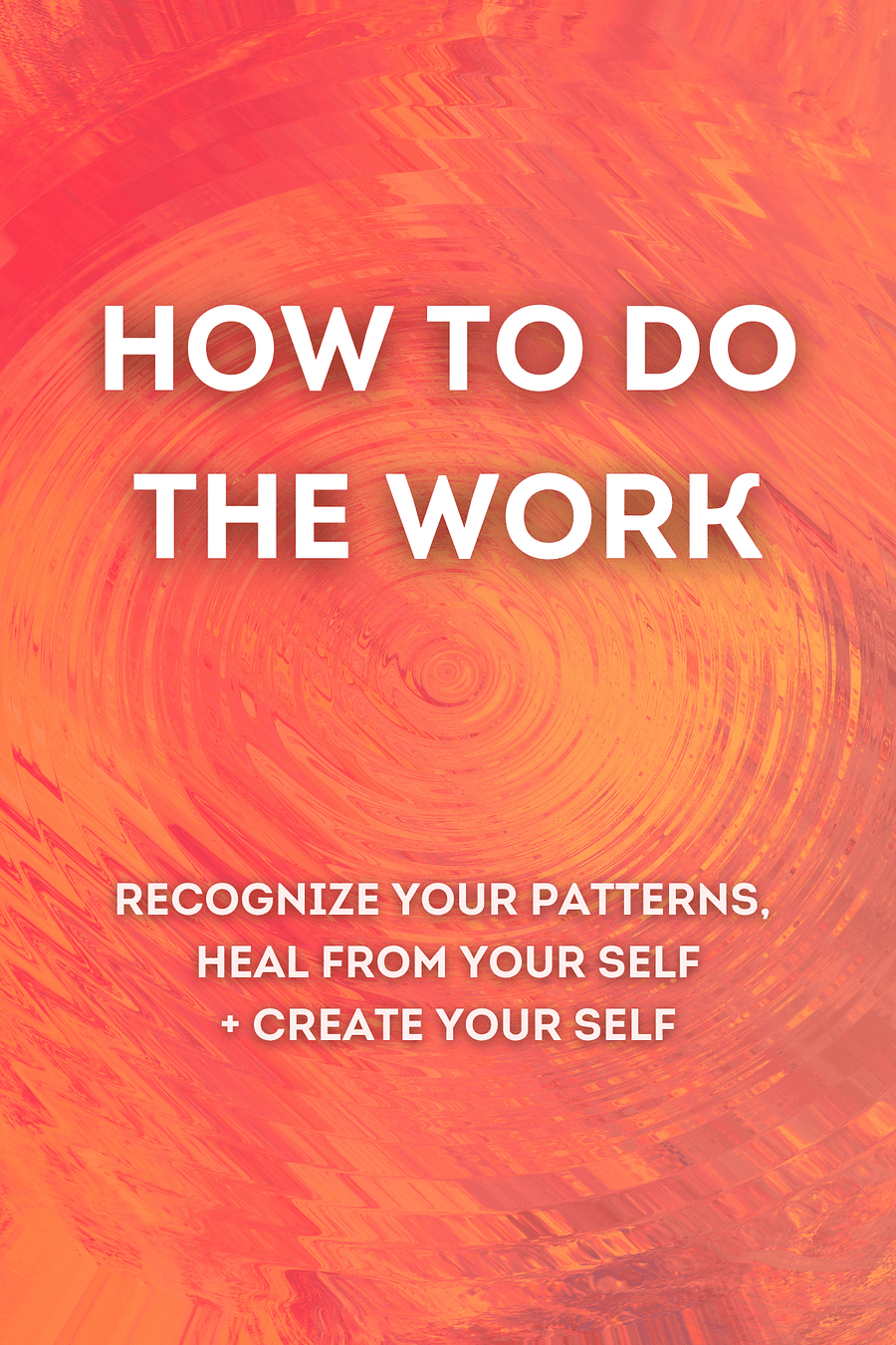 How to Do the Work by Dr. Nicole LePera - Book Summary