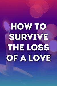 How to Survive the Loss of a Love by Peter McWilliams, Harold H. Bloomfield, Melba Colgrove - Book Summary