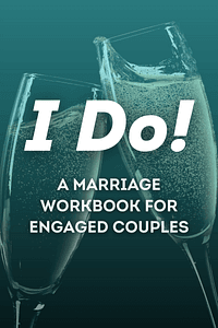 I Do! by Jim Walkup LMFT - Book Summary