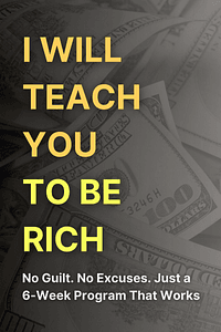 I Will Teach You to Be Rich by Ramit Sethi - Book Summary