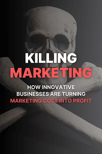 Killing Marketing by Joe Pulizzi, Robert Rose - Book Summary