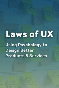 Laws of UX by Jon Yablonski - Book Summary