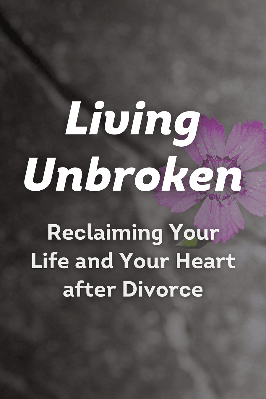 Living Unbroken by Tracie Miles - Book Summary