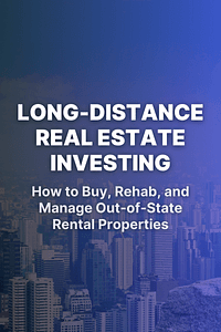 Long-Distance Real Estate Investing by David M Greene - Book Summary