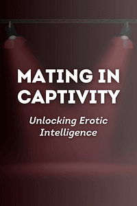 Mating in Captivity by Esther Perel - Book Summary