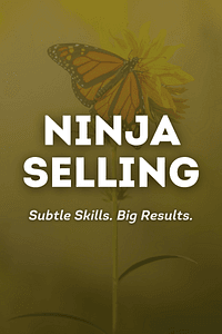 Ninja Selling by Larry Kendall - Book Summary