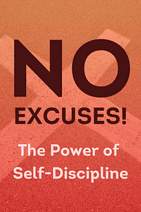 No Excuses! by Brian Tracy - Book Summary