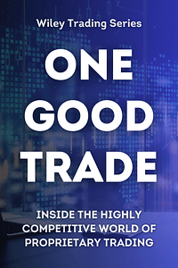 One Good Trade by Mike Bellafiore - Book Summary