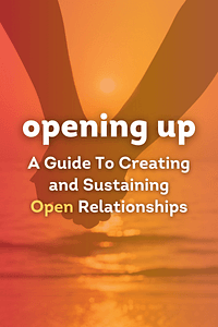 Opening Up by Tristan Taormino - Book Summary