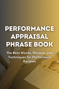 Performance Appraisal Phrase Book by Corey Sandler, Janice Keefe - Book Summary