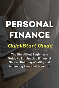 Personal Finance QuickStart Guide by Morgen Rochard CFA CFP RLP - Book Summary
