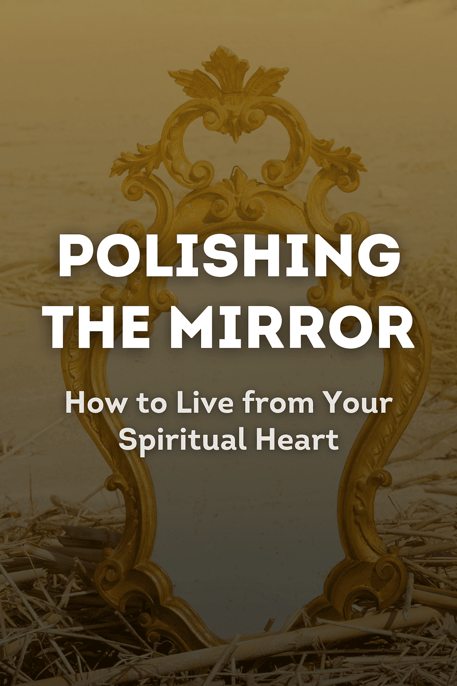 Polishing the Mirror by Ram Dass - Book Summary