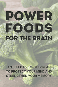 Power Foods for the Brain by Dr. Neal Barnard MD FACC - Book Summary