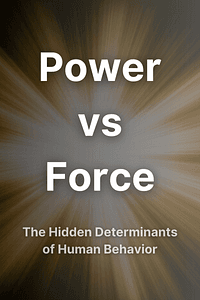 Power vs Force by David R. Hawkins - Book Summary
