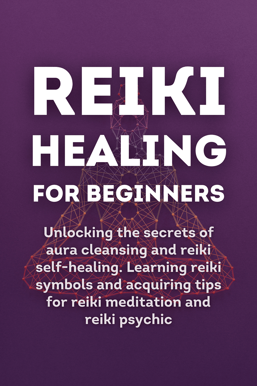 Reiki Healing for Beginners by David Filipe - Book Summary