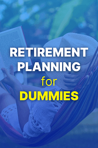 Retirement Planning For Dummies by Matt Krantz - Book Summary