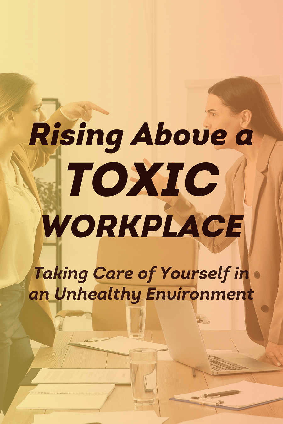 Rising Above a Toxic Workplace by Gary Chapman, Paul White - Book Summary