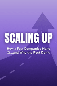 Scaling Up by Verne Harnish - Book Summary