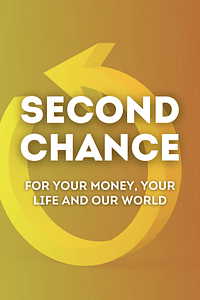 Second Chance by Robert T. Kiyosaki - Book Summary