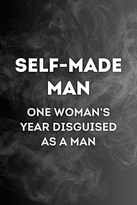 Self-Made Man by Norah Vincent - Book Summary